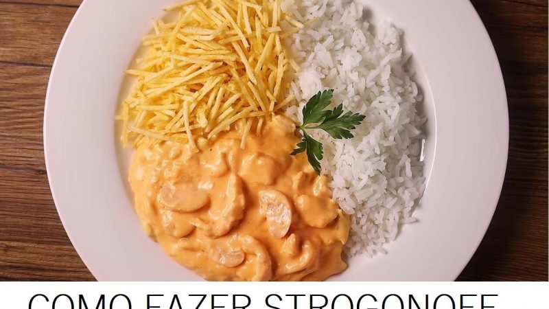 Como Fazer Strogonoff de Frango: Receita Fácil e Deliciosa