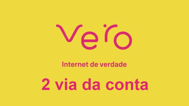 VERO INTERNET SEGUNDA VIA: SEU GUIA COMPLETO (E SEM STRESS!) PARA EMITIR A 2ª VIA DA SUA FATURA